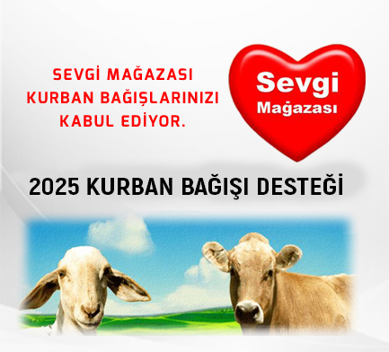Sevgi Mağazası Kurban Bağışlarınızı Kabul Ediyor